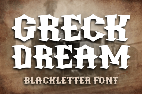 Greck Dream: A Bold Blackletter Font