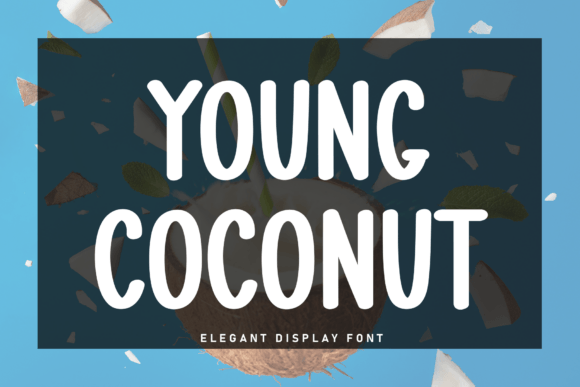 Young Coconut Font for Creative Design